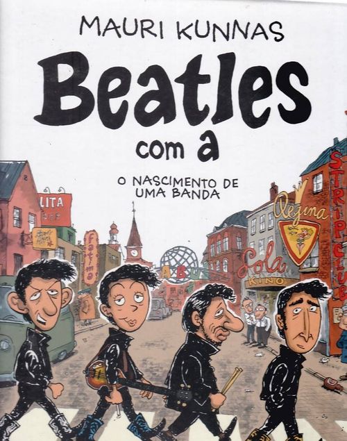 Beatles Com A - O Nascimento de Uma Banda