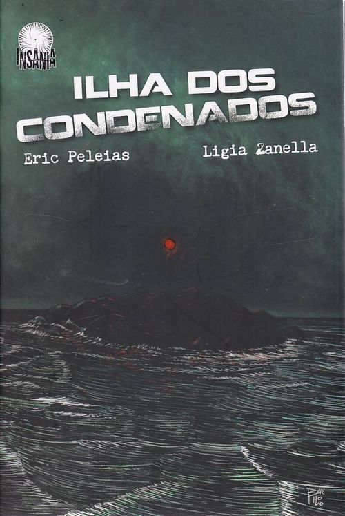 Insânia - Ilha dos Condenado