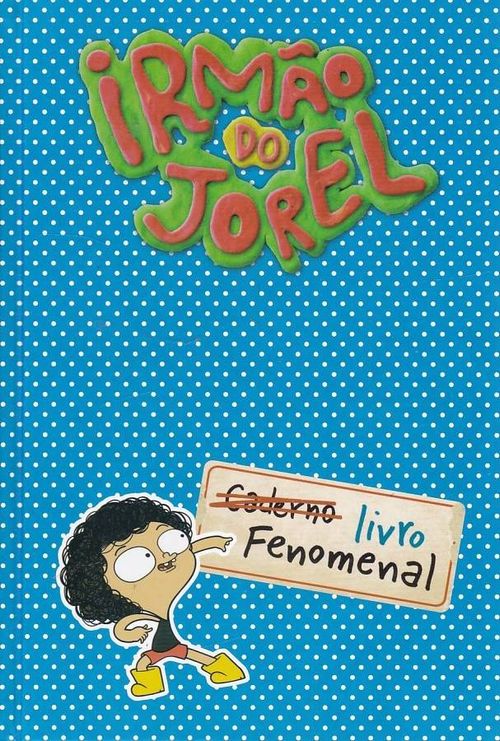 Irmão do Jorel - Livro Fenomenal (Livro)