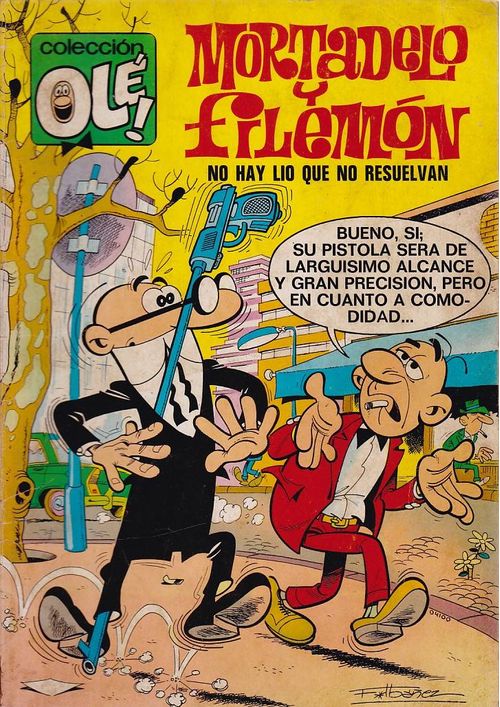 Colección Olé # 028 - Mortadelo y Filemón - No Hay Lio que No Resuelvan