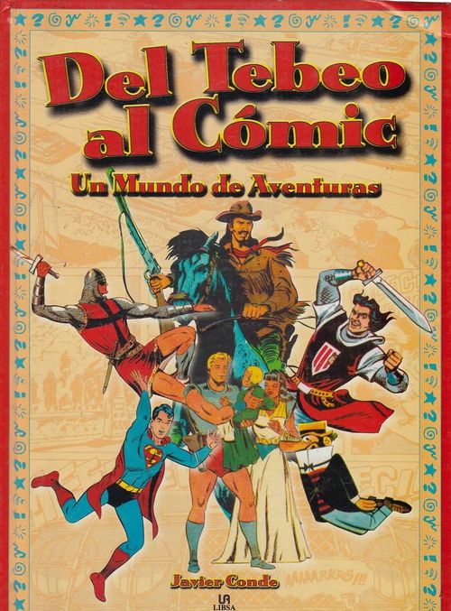 Del Tebeo al Cómic - Un Mundo de Aventuras