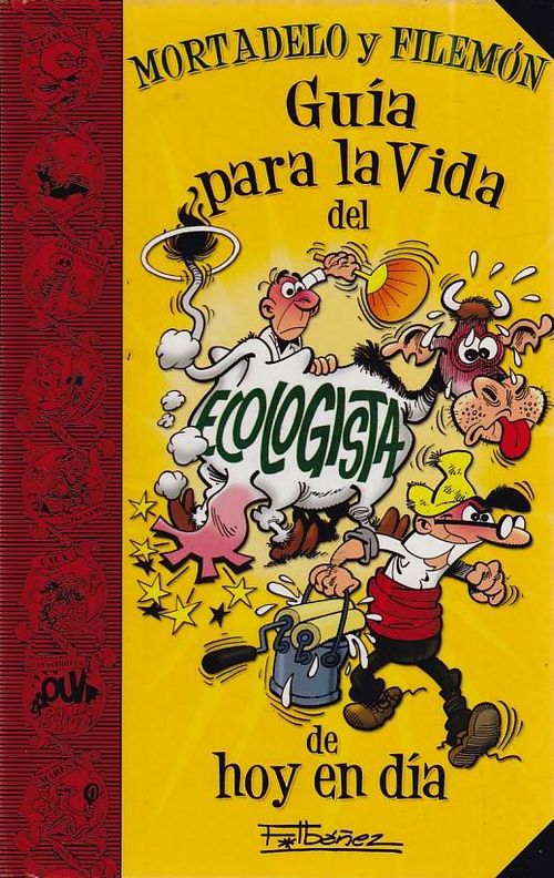 Mortadelo y Filemón Guía # 04 - Guía Para la Vida del Ecologista de Hoy en Día