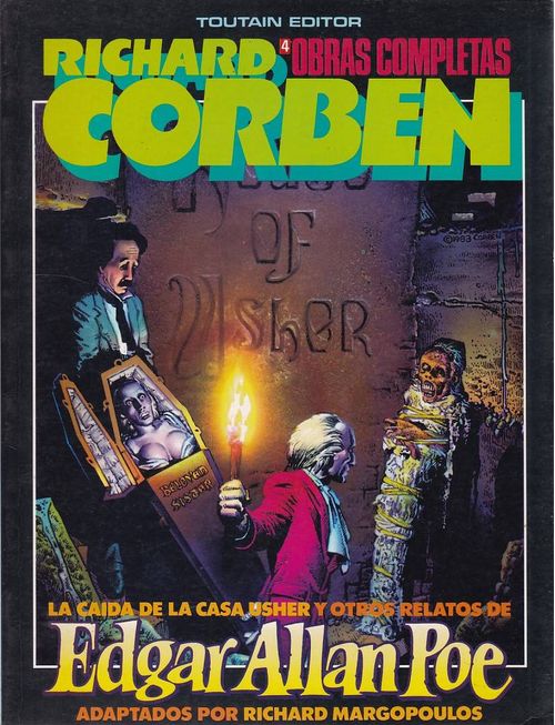 Richard Corben - Obras Completas # 04 - La Caida de la Casa Usher y Otros Relatos de Edgar Allan Poe