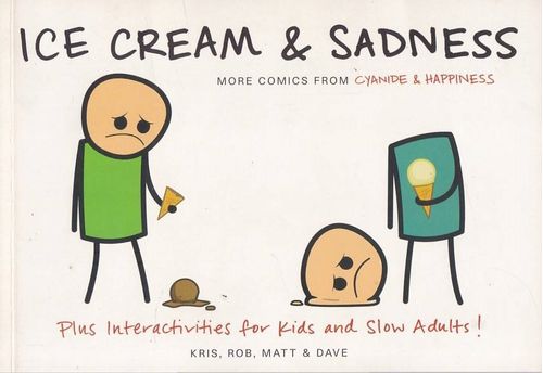 Cyanide & Happiness - Ice Cream & Sadness (TPB)