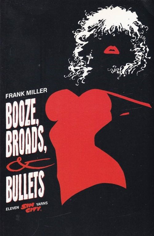 Sin City - Booze, Broads, and Bullets (TPB)