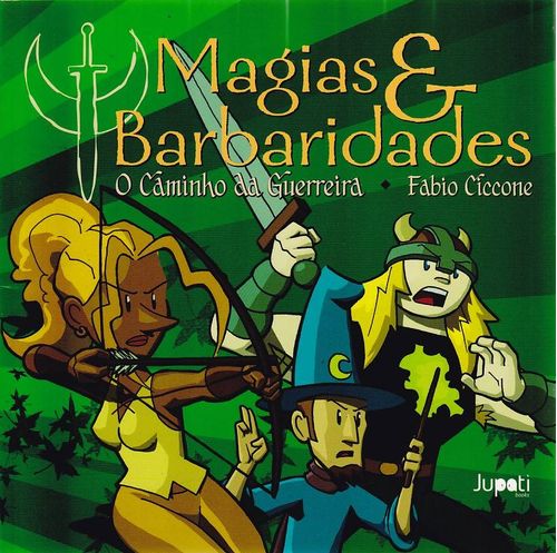 Magias & Barbaridades # 2 - O Cãminho da Guerreira