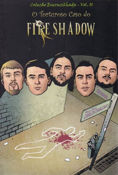 Torturoso Caso do Fire Shadow