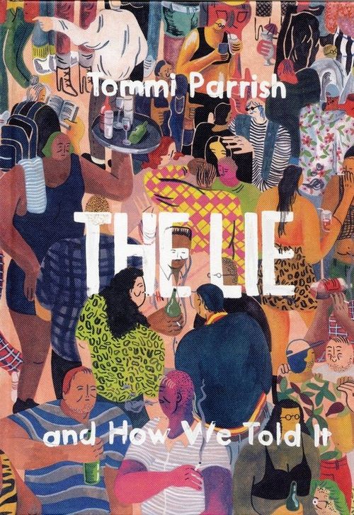 Lie and How We Told It (HC)